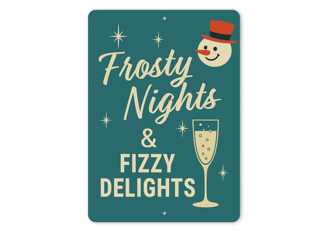Frotsty Nights And Fizzy Delights Snowman Champagne Sign