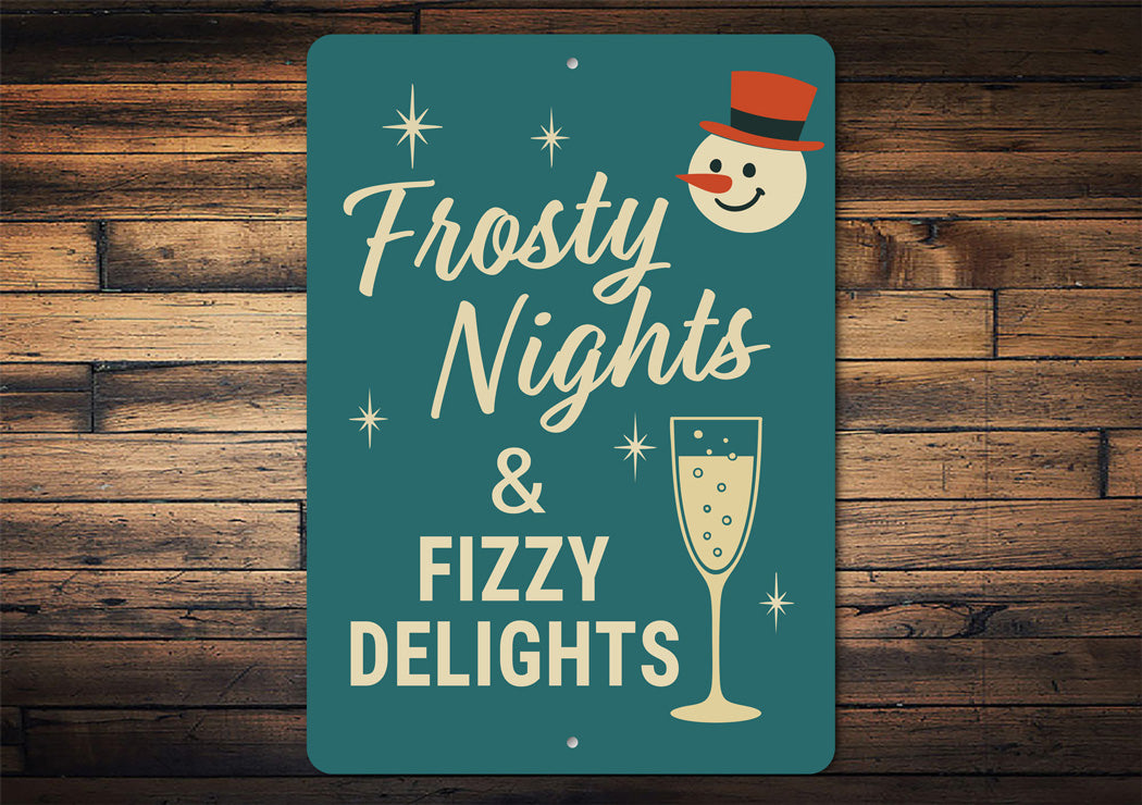 Frotsty Nights And Fizzy Delights Snowman Champagne Sign