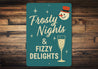 Frotsty Nights And Fizzy Delights Snowman Champagne Sign