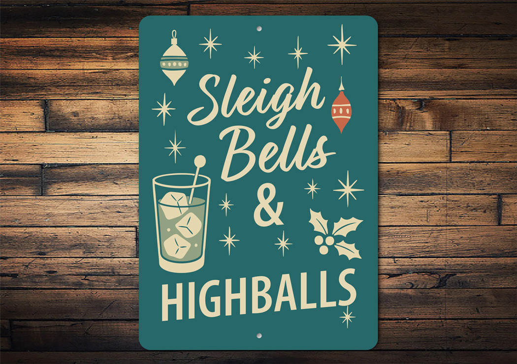 Sleigh Bells And Highballs Cocktail Mistletoe Sign