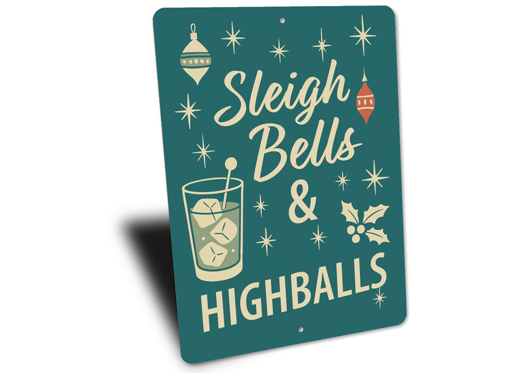 Sleigh Bells And Highballs Cocktail Mistletoe Sign