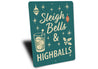 Sleigh Bells And Highballs Cocktail Mistletoe Sign