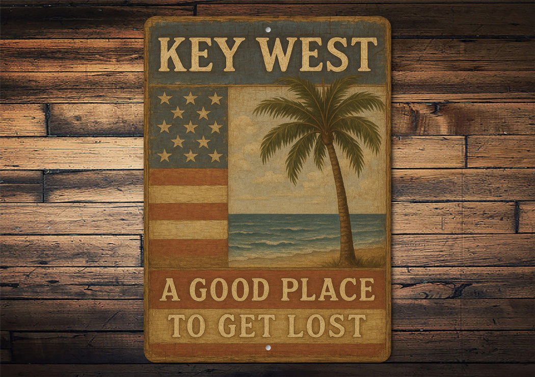 Key West A Good Place To Get Lost Seaside Sign