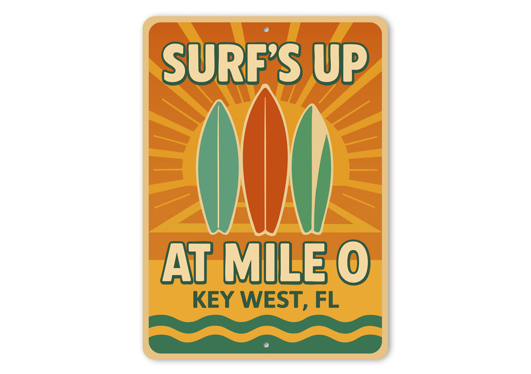 Surf's Up At Mile 0 Surf Shack Retro Style Key West Sign