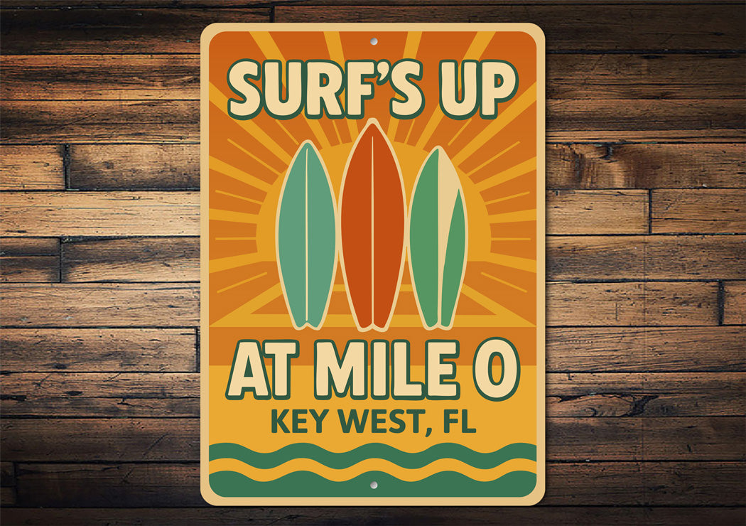 Surf's Up At Mile 0 Surf Shack Retro Style Key West Sign