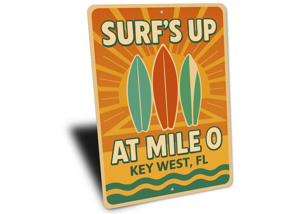 Surf's Up At Mile 0 Surf Shack Retro Style Key West Sign