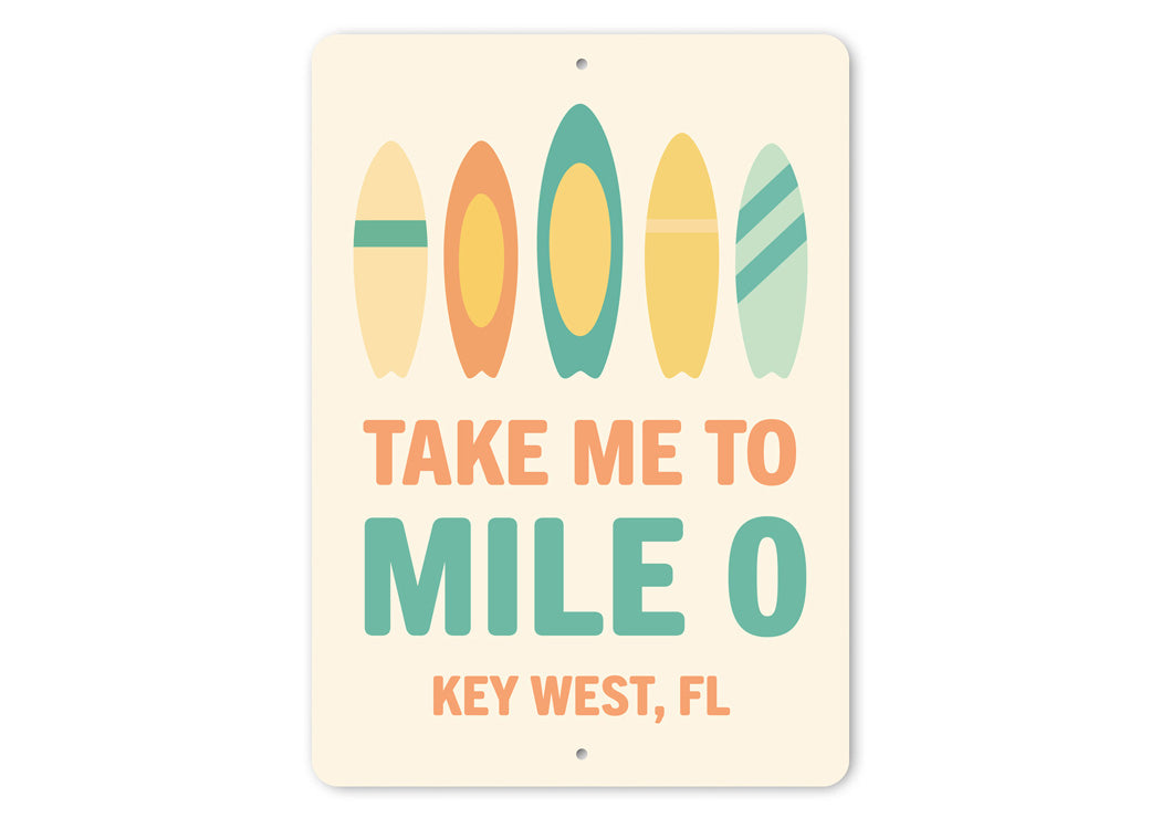 Take Me To Mile 0 Mid-Century Surfboard Key West Sign
