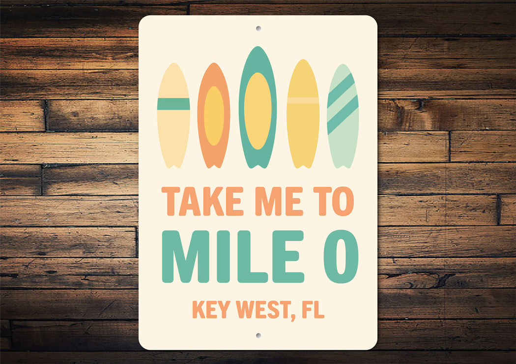Take Me To Mile 0 Mid-Century Surfboard Key West Sign