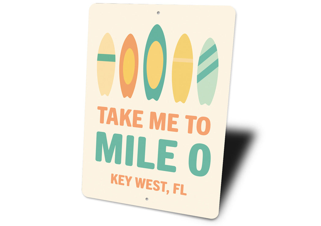 Take Me To Mile 0 Mid-Century Surfboard Key West Sign