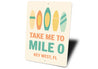 Take Me To Mile 0 Mid-Century Surfboard Key West Sign