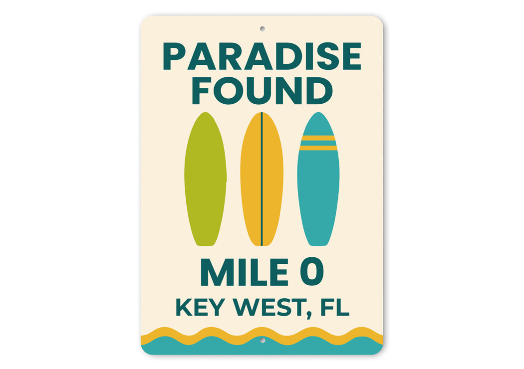 Paradise Found Key West Mile 0 Surfboard Sign