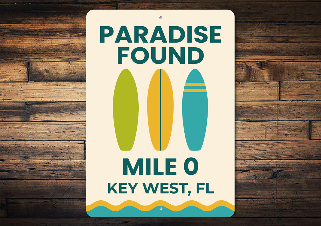 Paradise Found Key West Mile 0 Surfboard Sign