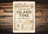 Relax You're On Island Time Key West Beach House Sign