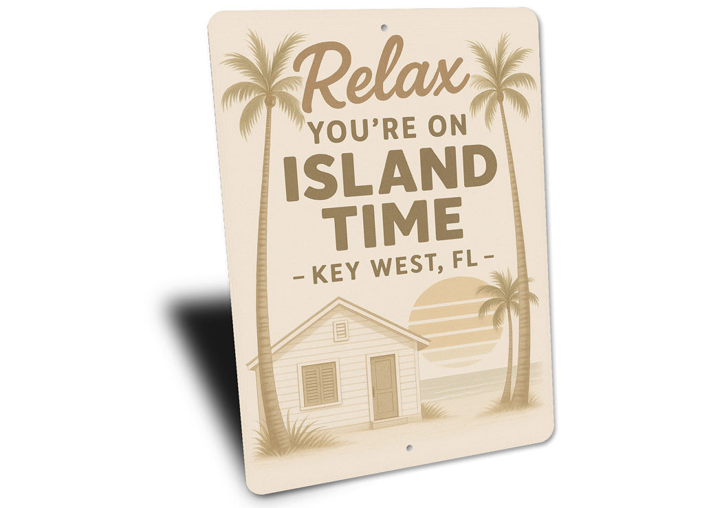 Relax You're On Island Time Key West Beach House Sign
