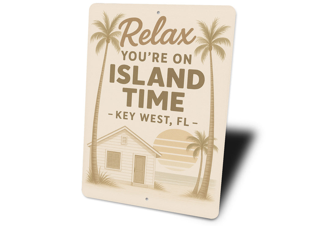 Relax You're On Island Time Key West Beach House Sign