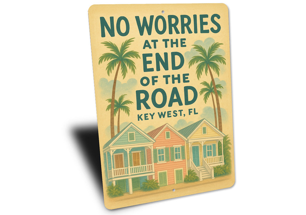 No Worries Key West Conch Cottage Sign