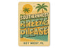 Key West Southernmost Breeze Please Vintage Beach Sign