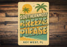 Key West Southernmost Breeze Please Vintage Beach Sign