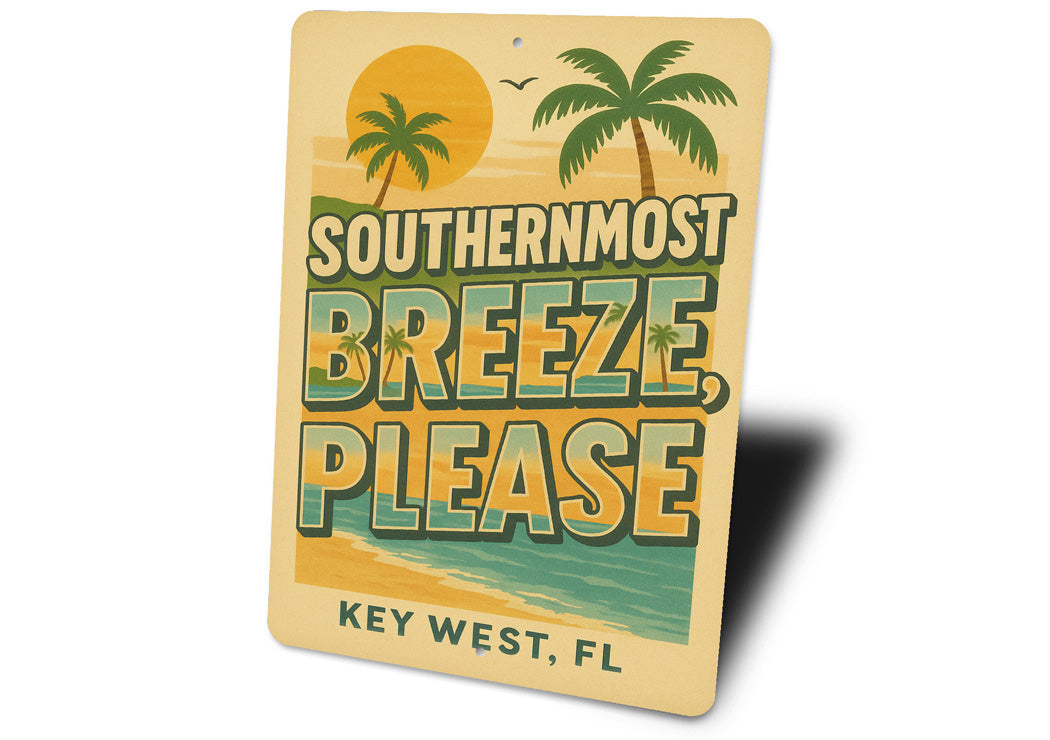 Key West Southernmost Breeze Please Vintage Beach Sign