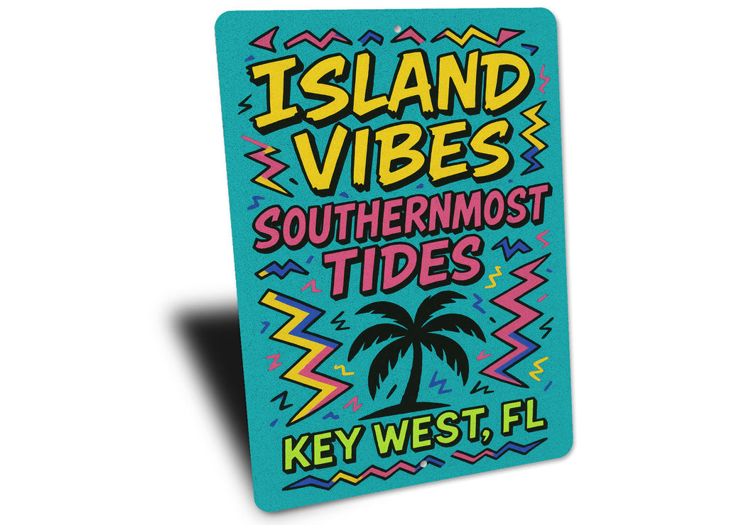 Island Vibes Southernmost Tides Key West Surf Sign