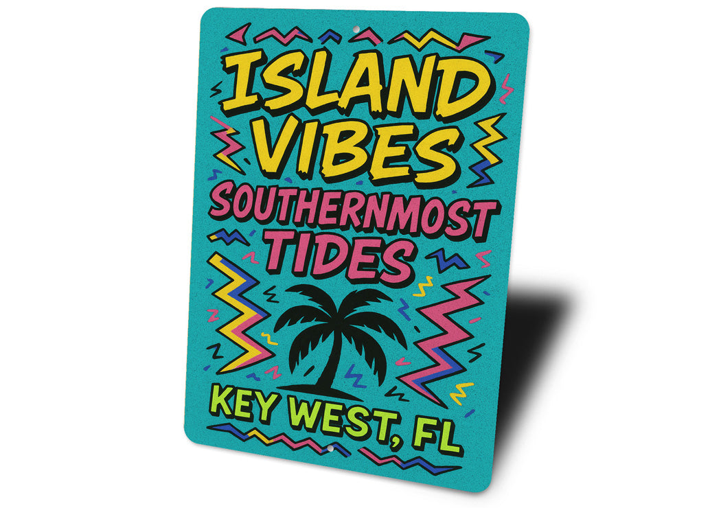 Island Vibes Southernmost Tides Key West Surf Sign