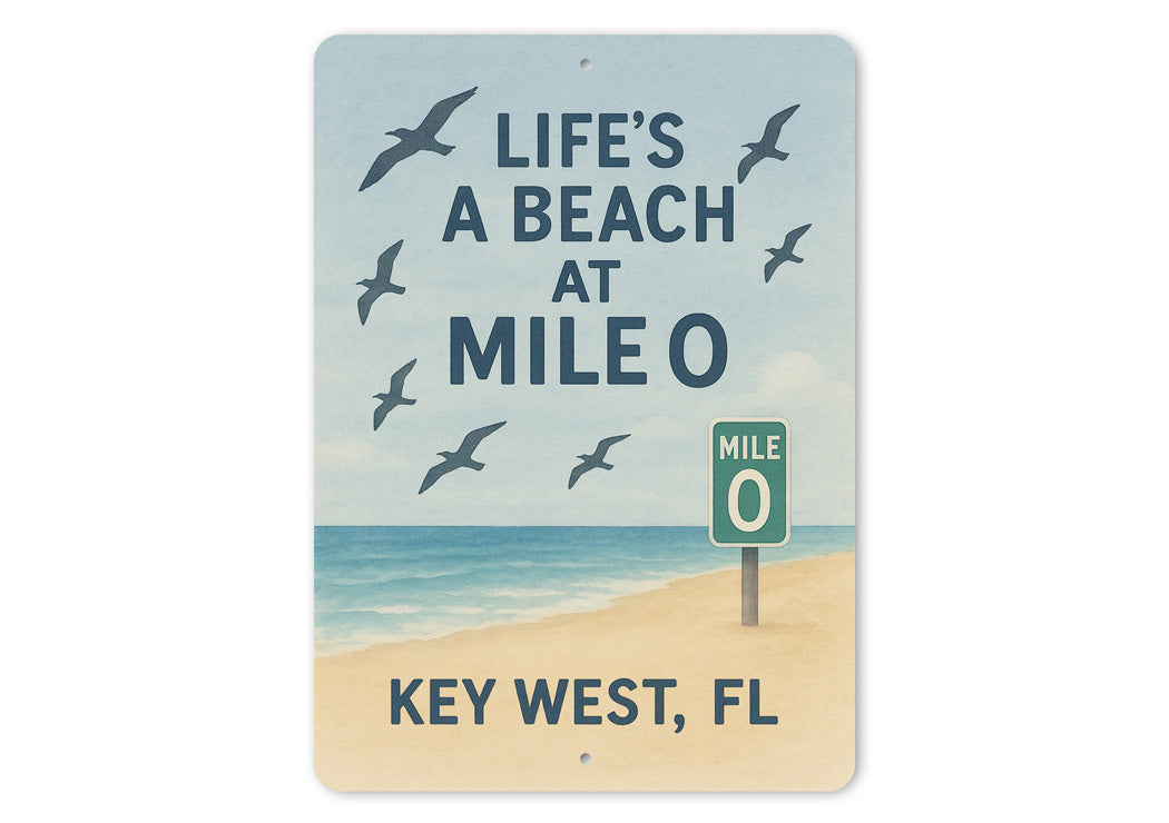 Key West Life's A Beach At Mile 0 Seabirds Coastal Sign