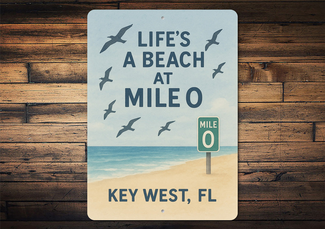 Key West Life's A Beach At Mile 0 Seabirds Coastal Sign
