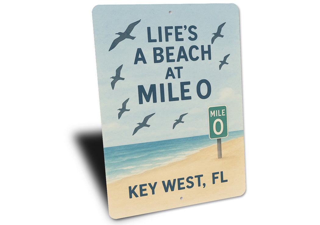 Key West Life's A Beach At Mile 0 Seabirds Coastal Sign