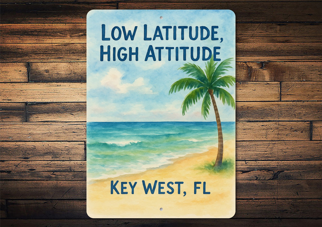 Low Latitude, High Attitude Key West Watercolor Beach Sign