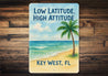 Low Latitude, High Attitude Key West Watercolor Beach Sign