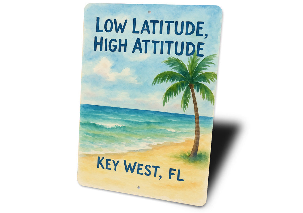 Low Latitude, High Attitude Key West Watercolor Beach Sign
