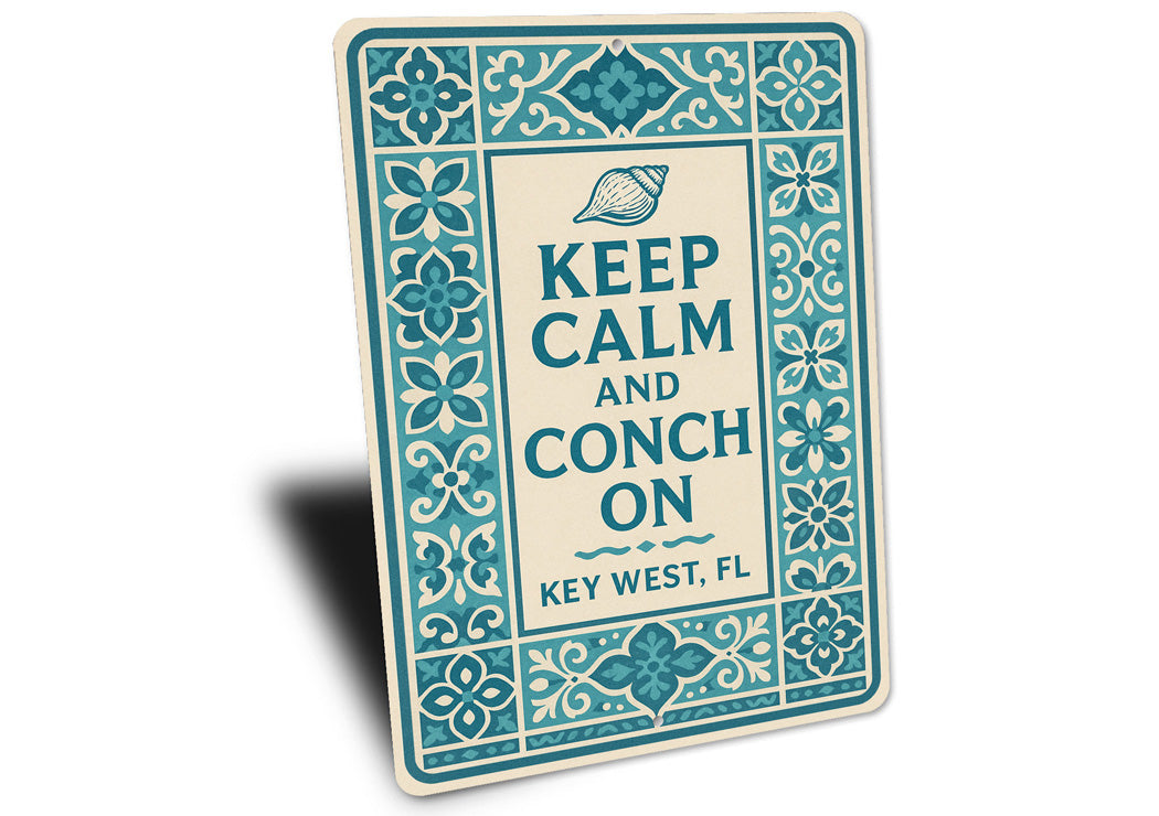Keep Calm And Conch On Key West Tile-Inspired Beach Sign