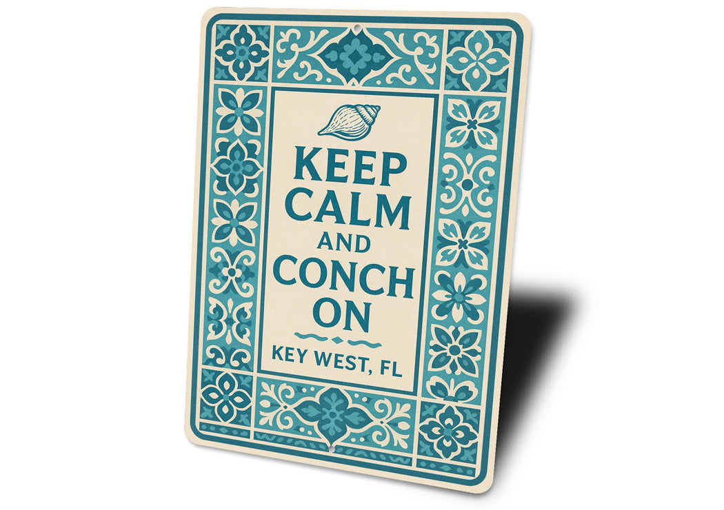 Keep Calm And Conch On Key West Tile-Inspired Beach Sign