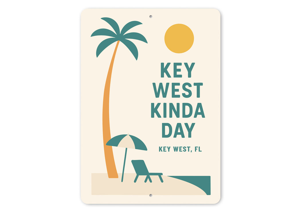 Key West Kinda Day Minimalist Beach Vibes Sign