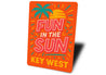 Fun In The Sun Key West Beach Vibes Poster Sign