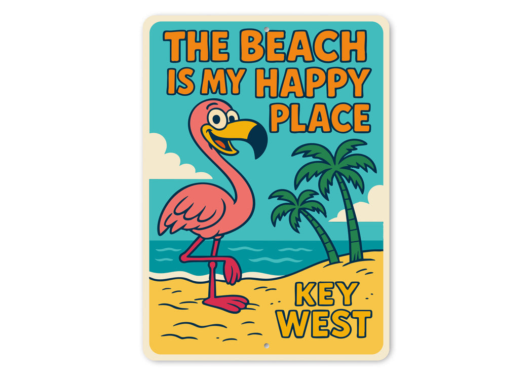 The Beach Is My Happy Place Key West Cartoon Flamingo Sign