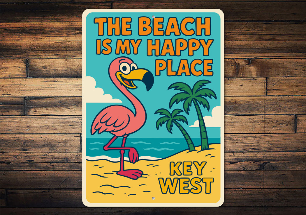The Beach Is My Happy Place Key West Cartoon Flamingo Sign