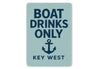 Boat Drinks Only Key West Anchor Nautical Sign
