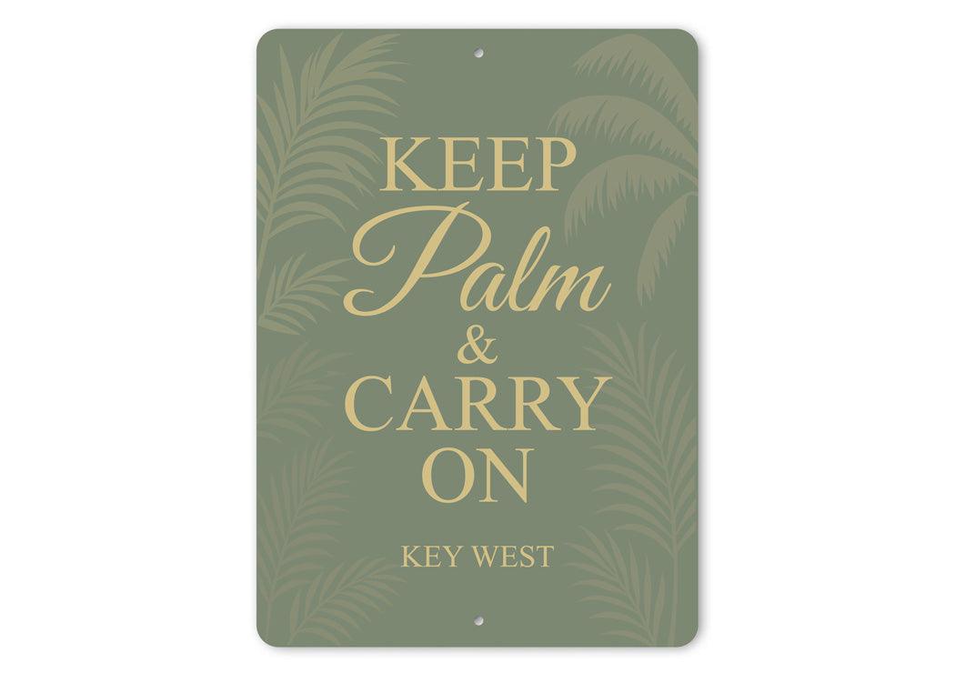 Keep Palm & Carry On Key West Resort-Themed Pun Sign