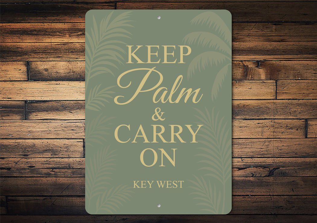 Keep Palm & Carry On Key West Resort-Themed Pun Sign