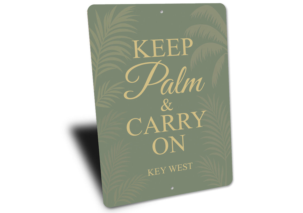 Keep Palm & Carry On Key West Resort-Themed Pun Sign