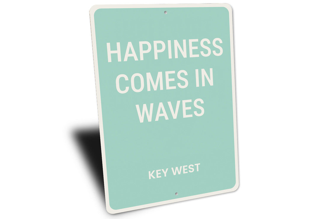 Happiness Comes In Waves Key West Beach House Sign