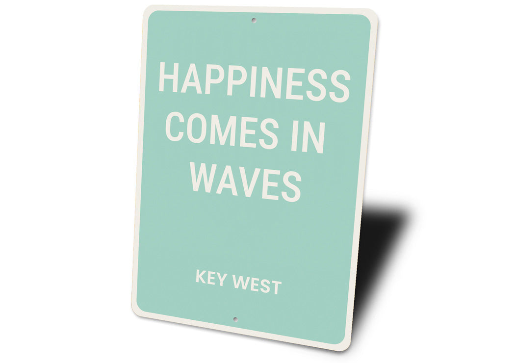 Happiness Comes In Waves Key West Beach House Sign