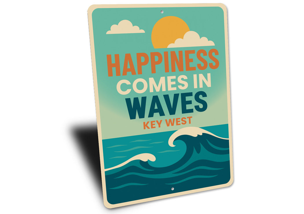 Happiness Comes In Waves in Key West Beach Waves Sign