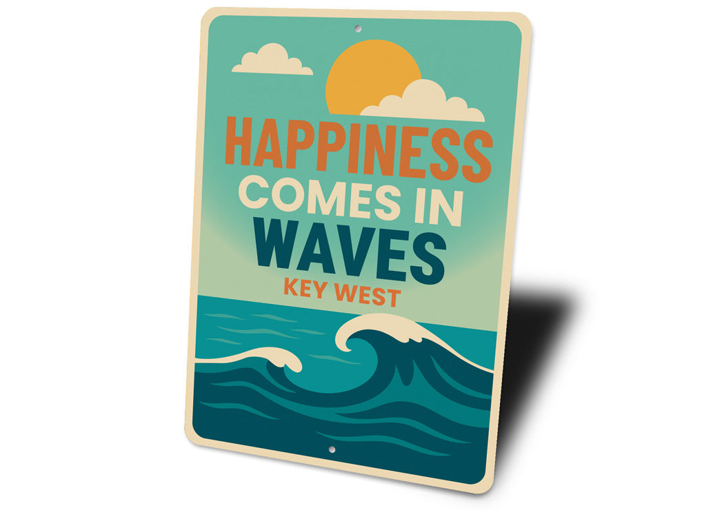 Happiness Comes In Waves in Key West Beach Waves Sign