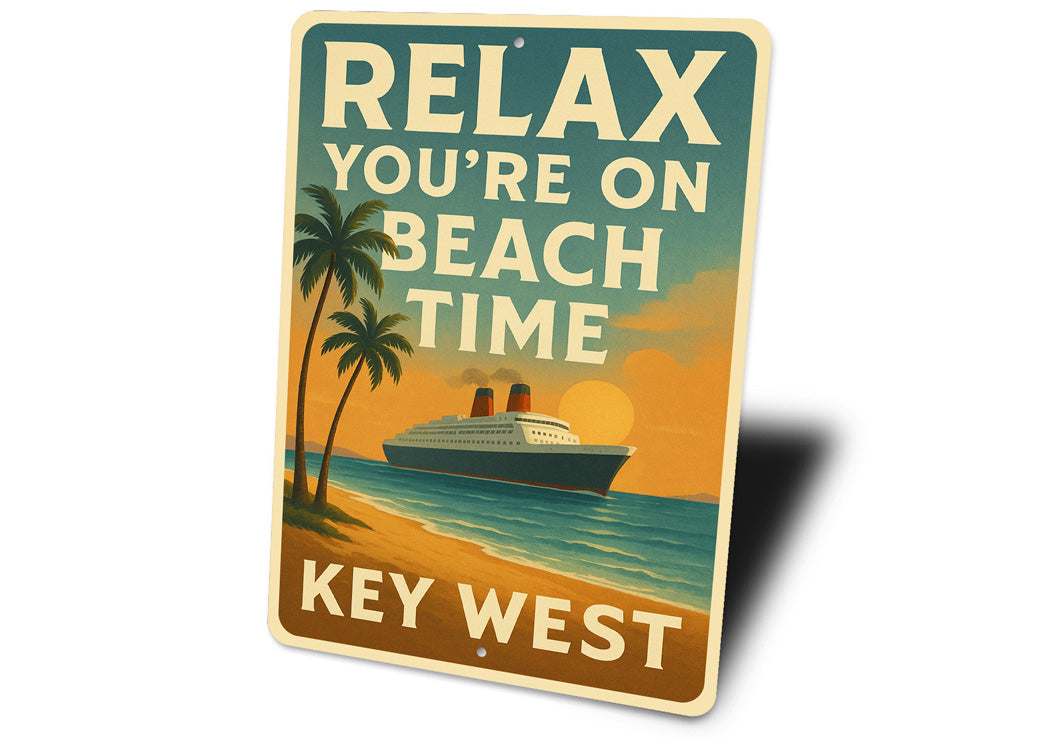 Relax You're On Beach Time Vintage Cruise Beach Sign