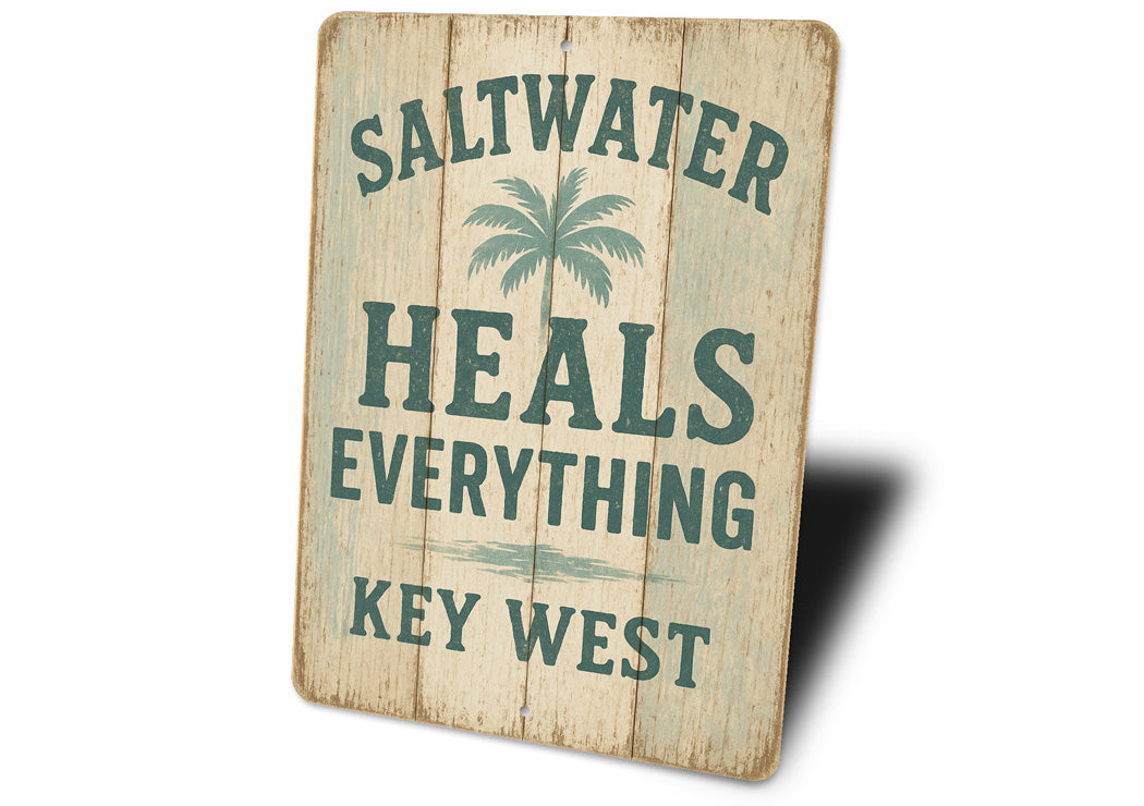 Saltwater Heals Everything Key West Rustic Sign