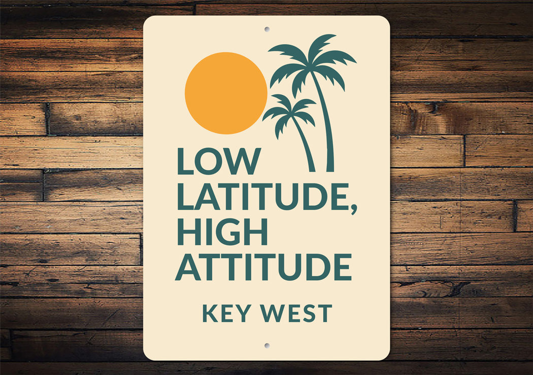 Low Latitude, High Attitude Tropical Palms Key West Sign
