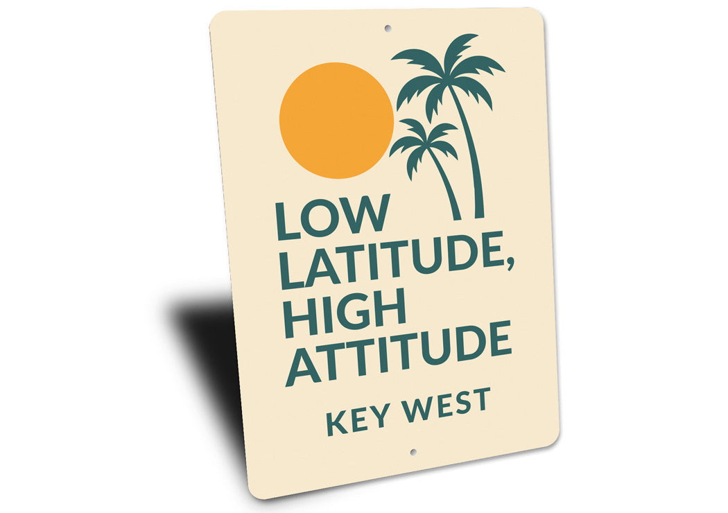 Low Latitude, High Attitude Tropical Palms Key West Sign