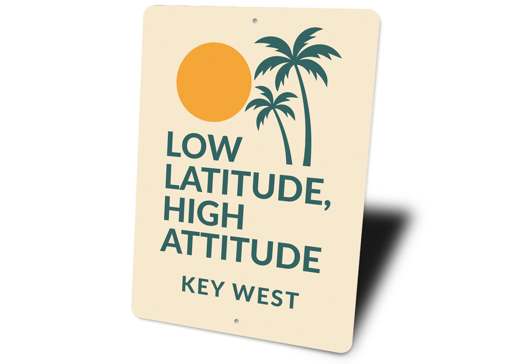 Low Latitude, High Attitude Tropical Palms Key West Sign